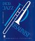 Der Jazz-Posaunist